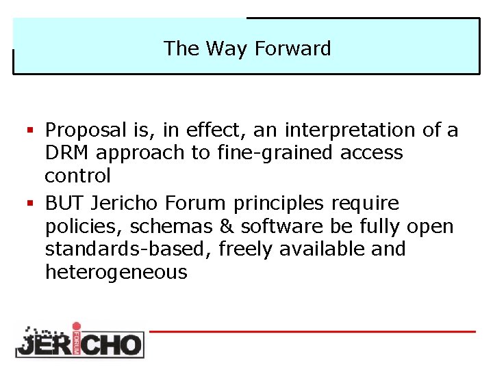 The Way Forward § Proposal is, in effect, an interpretation of a DRM approach