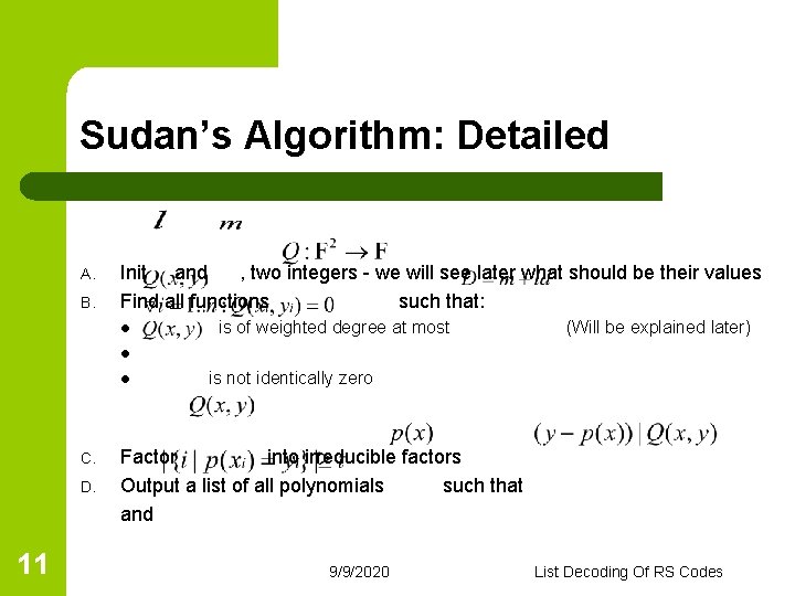 Sudan’s Algorithm: Detailed A. B. Init and , two integers - we will see