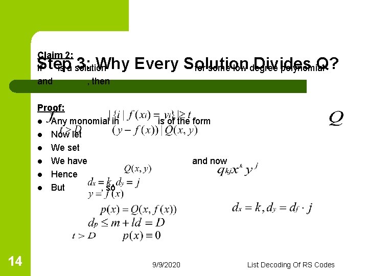 Claim 2: If is a solution and , then Step 3: Why Every Solution