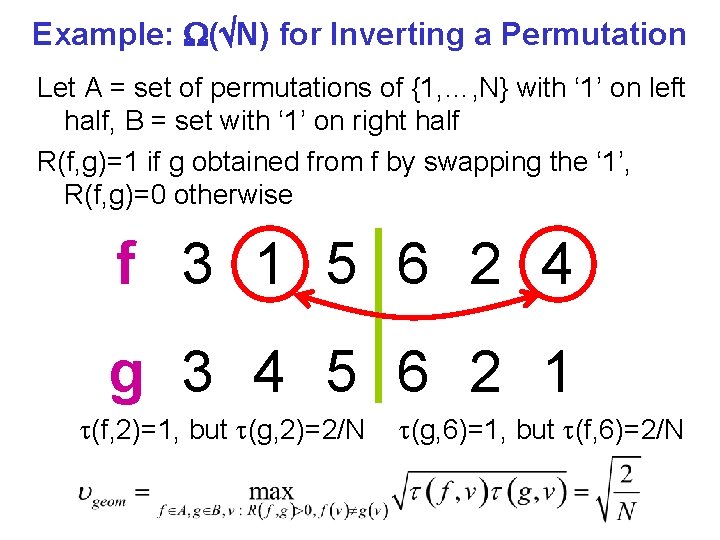 Example: ( N) for Inverting a Permutation Let A = set of permutations of