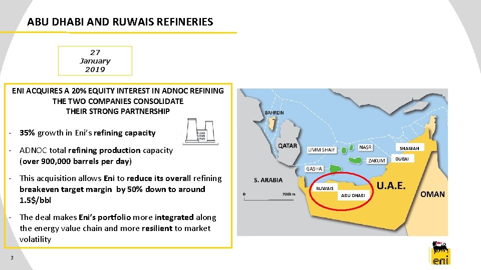 ABU DHABI AND RUWAIS REFINERIES 27 January 2019 ENI ACQUIRES A 20% EQUITY INTEREST