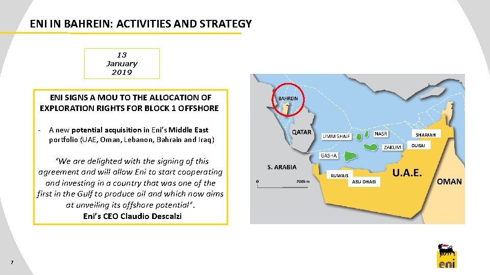 ENI IN BAHREIN: ACTIVITIES AND STRATEGY 13 January 2019 ENI SIGNS A MOU TO