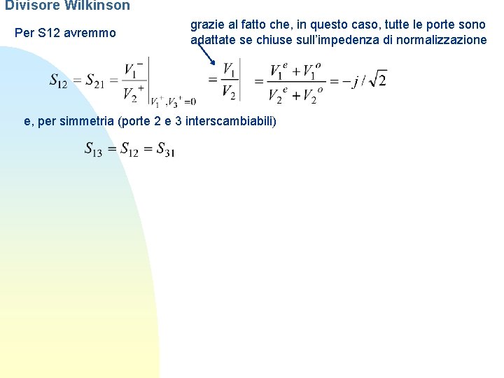 Divisore Wilkinson Per S 12 avremmo grazie al fatto che, in questo caso, tutte