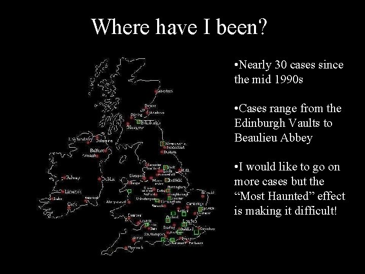 Where have I been? • Nearly 30 cases since the mid 1990 s •