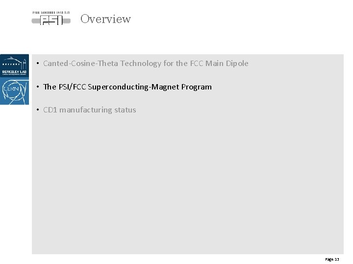 Overview • Canted-Cosine-Theta Technology for the FCC Main Dipole • The PSI/FCC Superconducting-Magnet Program