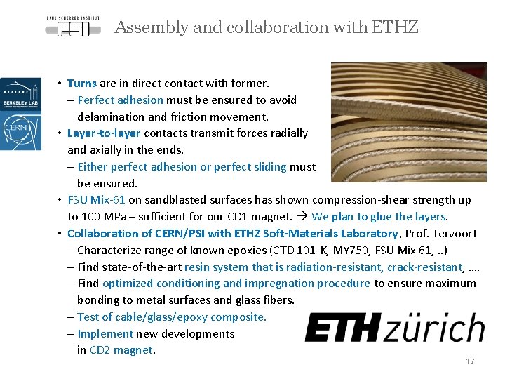 Assembly and collaboration with ETHZ • Turns are in direct contact with former. -