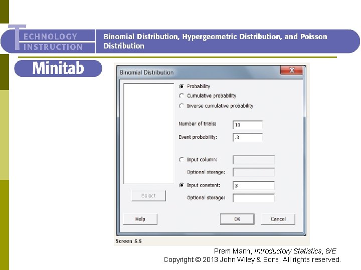 Minitab Prem Mann, Introductory Statistics, 8/E Copyright © 2013 John Wiley & Sons. All
