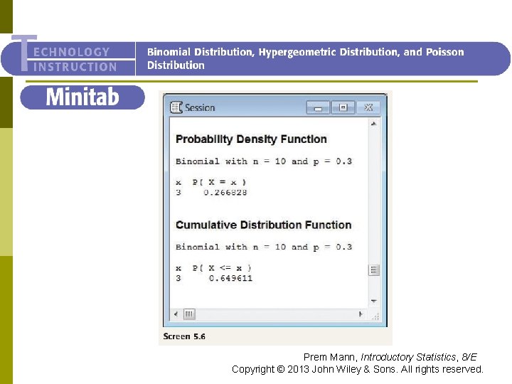 Minitab Prem Mann, Introductory Statistics, 8/E Copyright © 2013 John Wiley & Sons. All