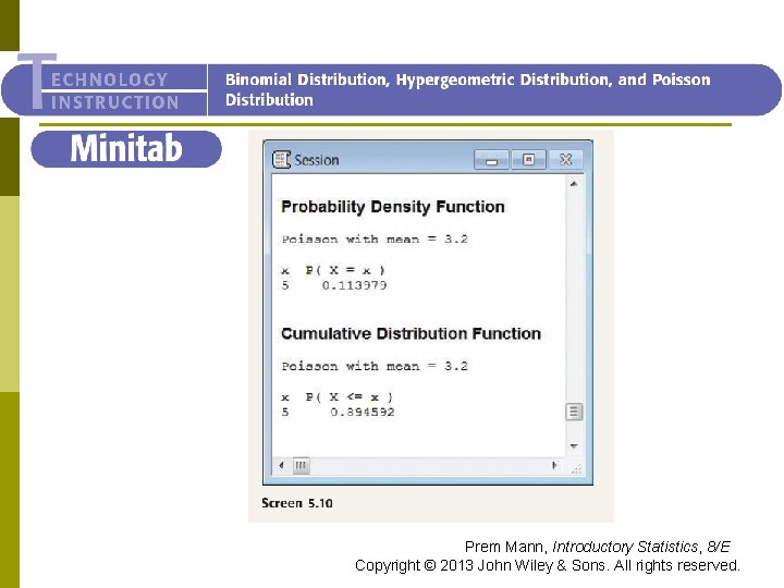 Minitab Prem Mann, Introductory Statistics, 8/E Copyright © 2013 John Wiley & Sons. All