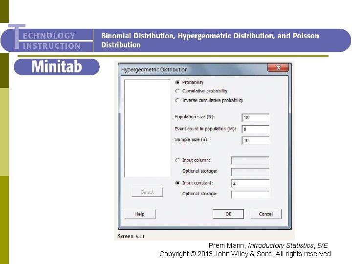 Minitab Prem Mann, Introductory Statistics, 8/E Copyright © 2013 John Wiley & Sons. All