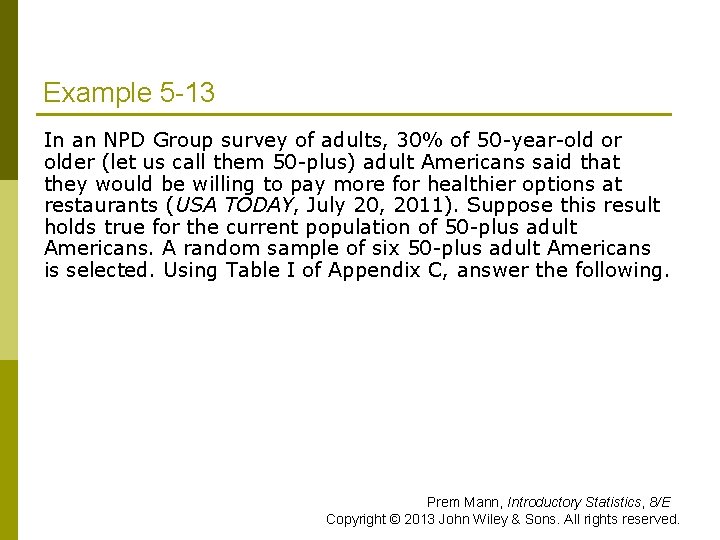 Example 5 -13 In an NPD Group survey of adults, 30% of 50 -year-old