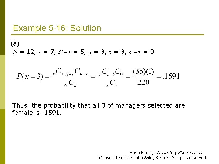 Example 5 -16: Solution (a) N = 12, r = 7, N – r