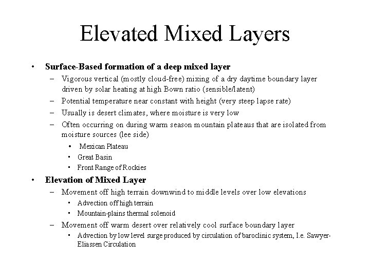 Elevated Mixed Layers • Surface-Based formation of a deep mixed layer – Vigorous vertical