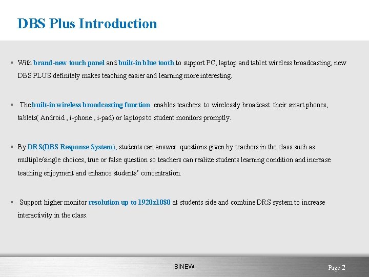 DBS Plus Introduction § With brand-new touch panel and built-in blue tooth to support