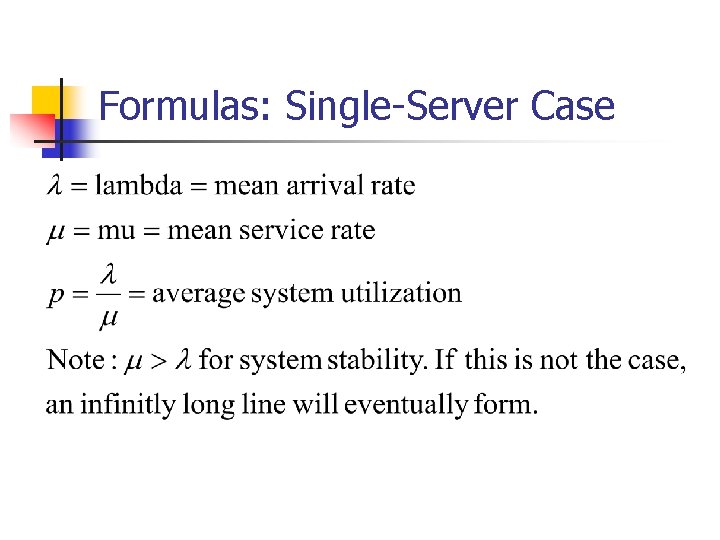 Formulas: Single-Server Case 