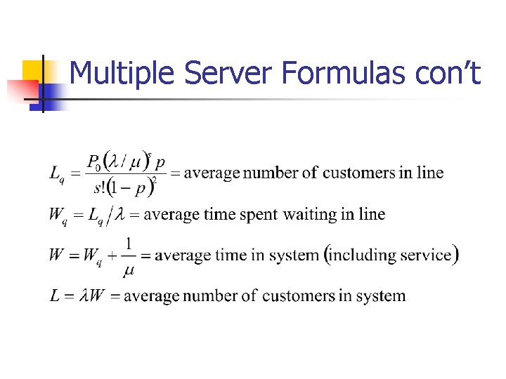 Multiple Server Formulas con’t 