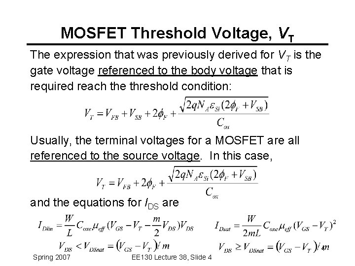 MOSFET Threshold Voltage, VT The expression that was previously derived for VT is the