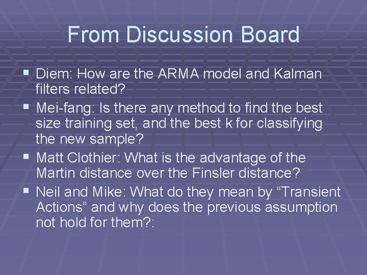 From Discussion Board § Diem: How are the ARMA model and Kalman filters related?