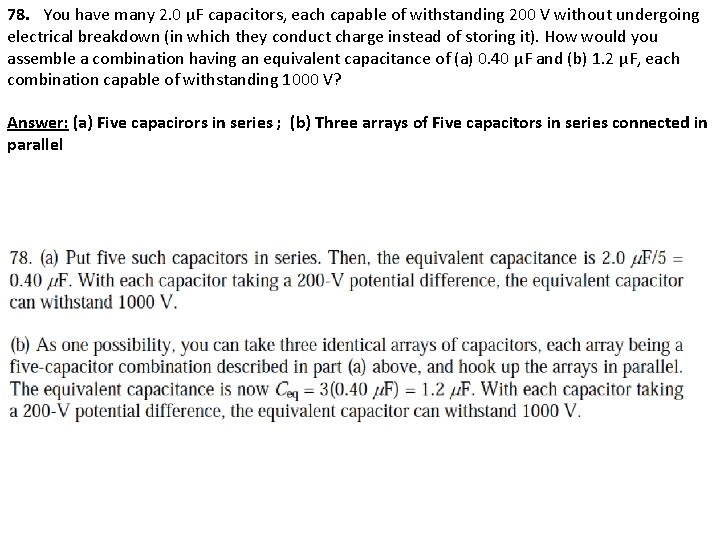 78. You have many 2. 0 μF capacitors, each capable of withstanding 200 V