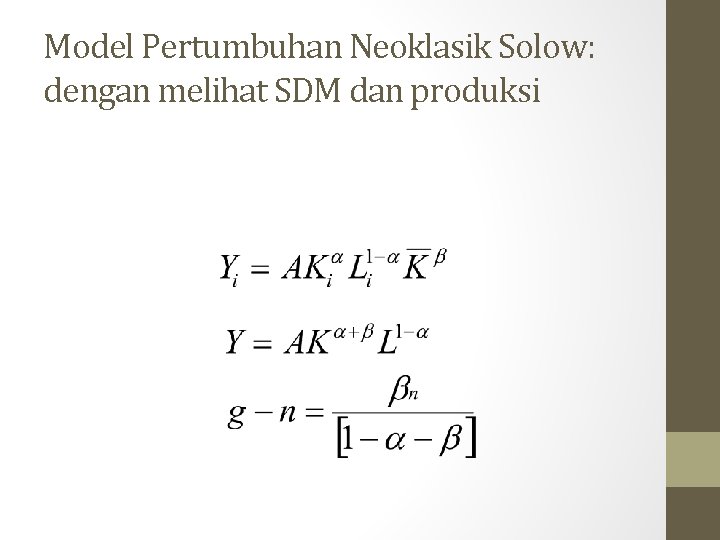 Model Pertumbuhan Neoklasik Solow: dengan melihat SDM dan produksi 