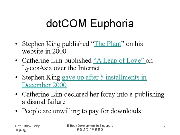 dot. COM Euphoria • Stephen King published “The Plant” on his website in 2000