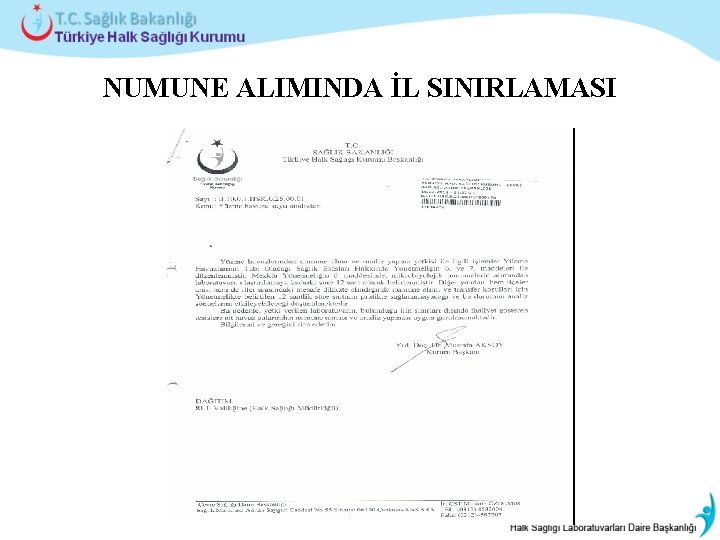 NUMUNE ALIMINDA İL SINIRLAMASI 