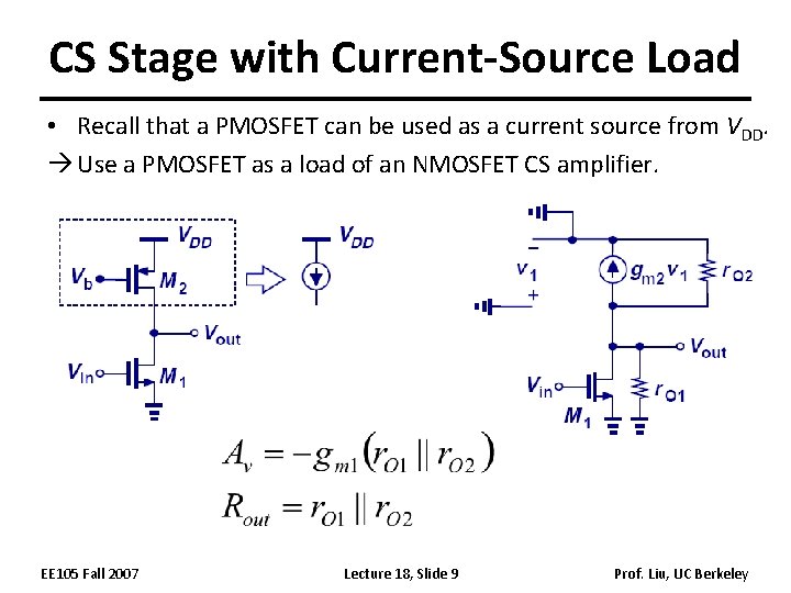 CS Stage with Current-Source Load • Recall that a PMOSFET can be used as