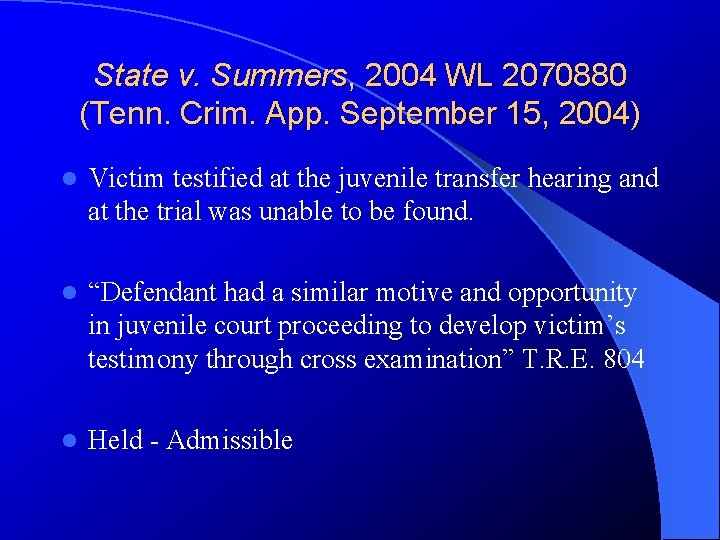 State v. Summers, 2004 WL 2070880 (Tenn. Crim. App. September 15, 2004) l Victim