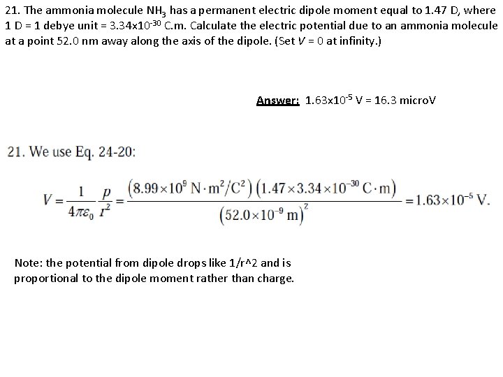 21. The ammonia molecule NH 3 has a permanent electric dipole moment equal to