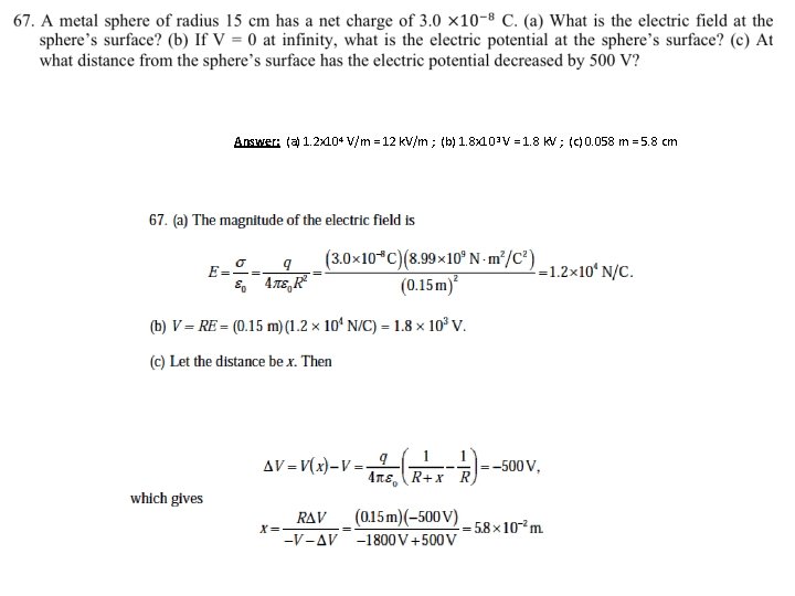 Answer: (a) 1. 2 x 104 V/m = 12 k. V/m ; (b) 1.