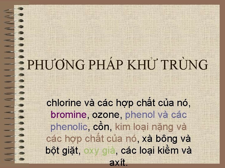 PHƯƠNG PHÁP KHỬ TRÙNG chlorine và các hợp chất của nó, bromine, ozone, phenol
