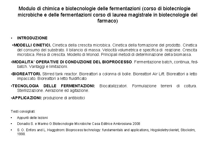 Modulo di chimica e biotecnologie delle fermentazioni (corso di biotecnlogie microbiche e delle fermentazioni