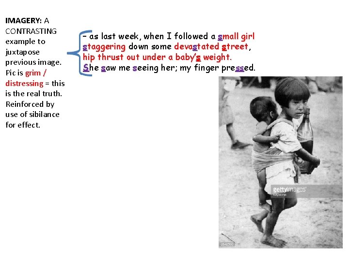 IMAGERY: A CONTRASTING example to juxtapose previous image. Pic is grim / distressing = IMAGERY: A CONTRASTING example to juxtapose previous image. Pic is grim / distressing =