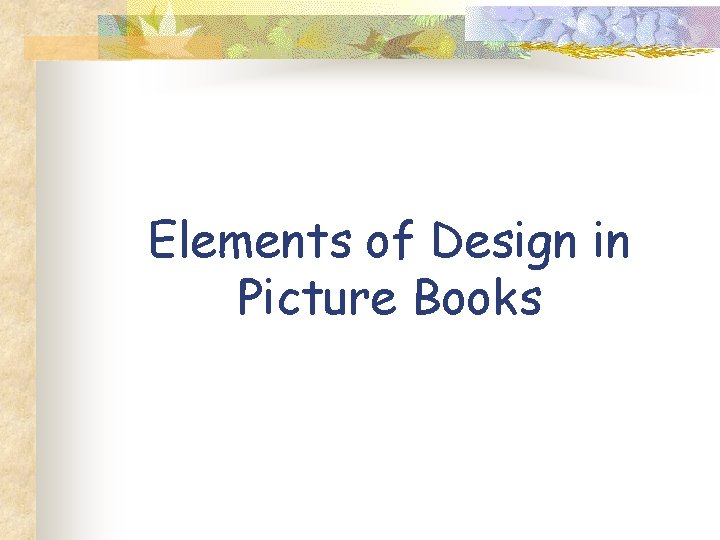 Elements of Design in Picture Books 