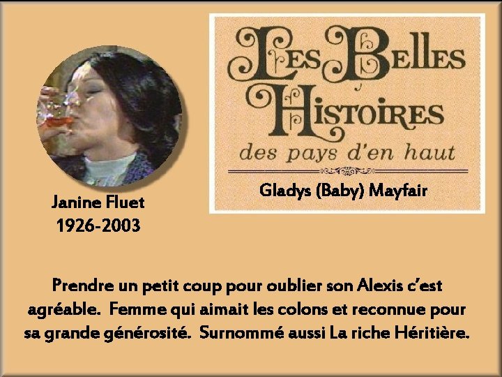 Janine Fluet 1926 -2003 Gladys (Baby) Mayfair Prendre un petit coup pour oublier son