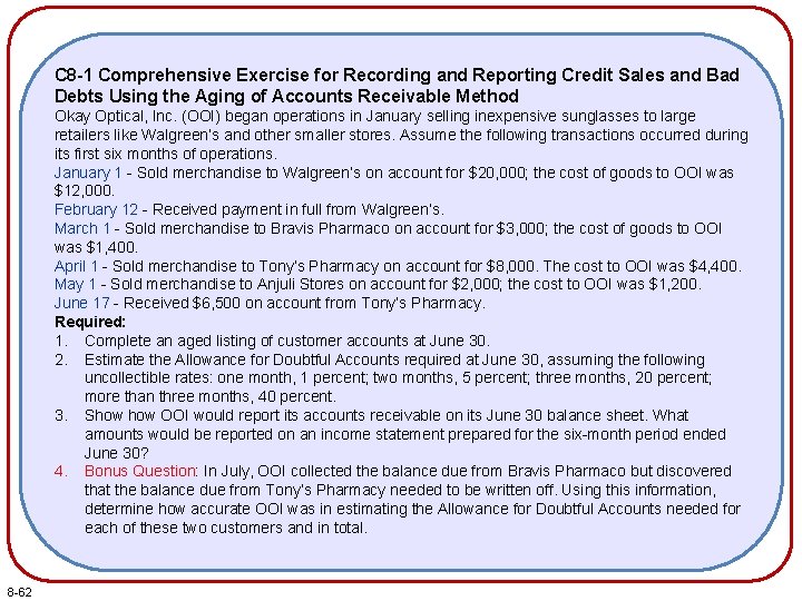 C 8 -1 Comprehensive Exercise for Recording and Reporting Credit Sales and Bad Debts