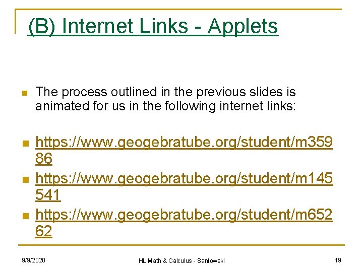 (B) Internet Links - Applets n n The process outlined in the previous slides