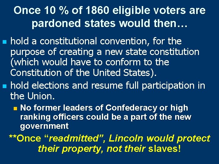 Once 10 % of 1860 eligible voters are pardoned states would then… n n