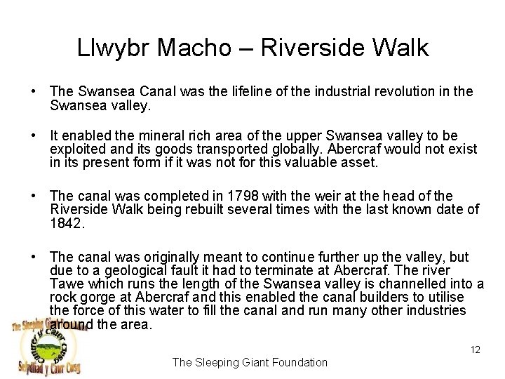 Llwybr Macho – Riverside Walk • The Swansea Canal was the lifeline of the