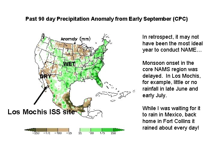 Past 90 day Precipitation Anomaly from Early September (CPC) In retrospect, it may not