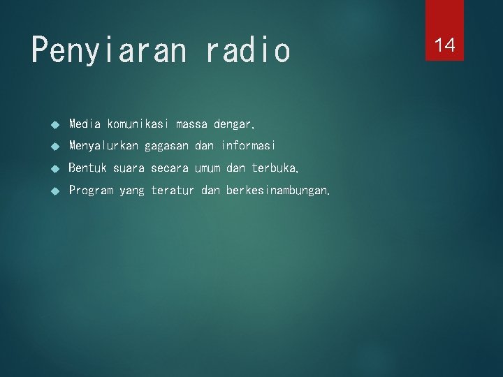 Penyiaran radio Media komunikasi massa dengar, Menyalurkan gagasan dan informasi Bentuk suara secara umum