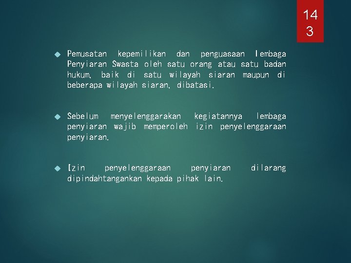 14 3 Pemusatan kepemilikan dan penguasaan Lembaga Penyiaran Swasta oleh satu orang atau satu