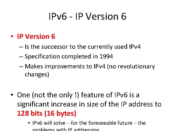 IPv 6 - IP Version 6 • IP Version 6 – Is the successor