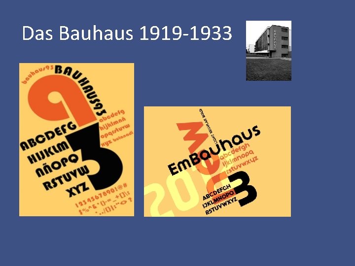 Das Bauhaus 1919 -1933 