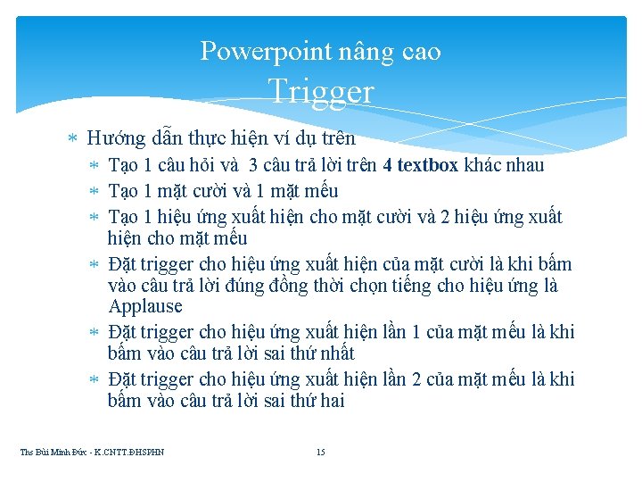 Powerpoint nâng cao Trigger Hướng dẫn thực hiện ví dụ trên Tạo 1 câu