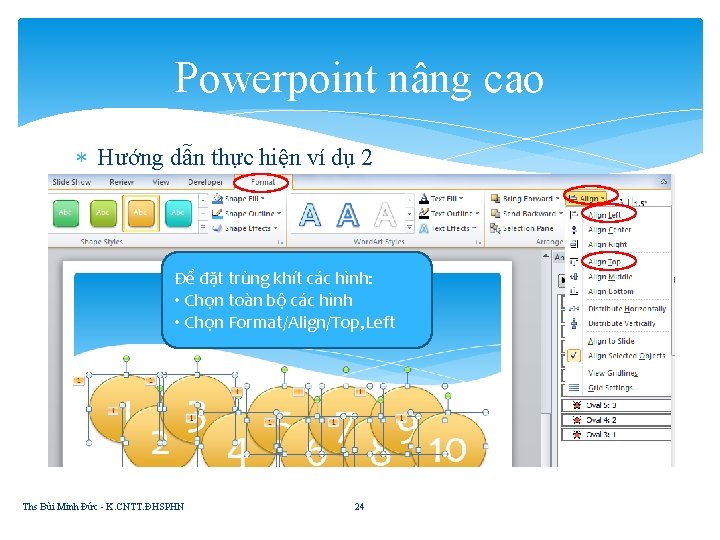 Powerpoint nâng cao Hướng dẫn thực hiện ví dụ 2 Để đặt trùng khít