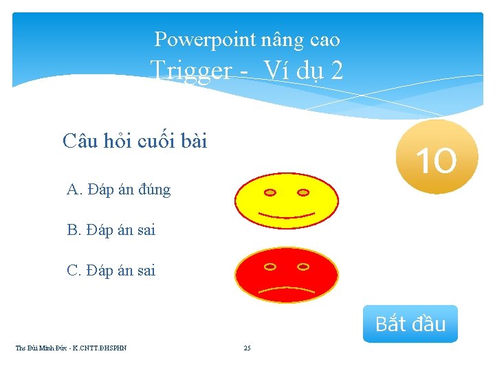 Powerpoint nâng cao Trigger - Ví dụ 2 10 6 8 9 4 53721