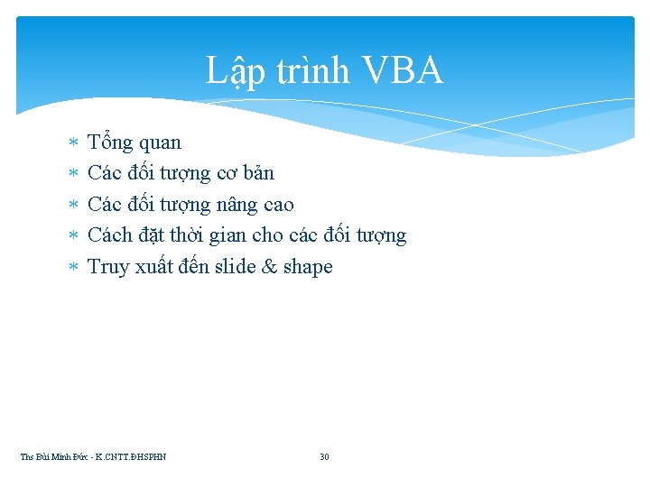 Lập trình VBA Tổng quan Các đối tượng cơ bản Các đối tượng nâng