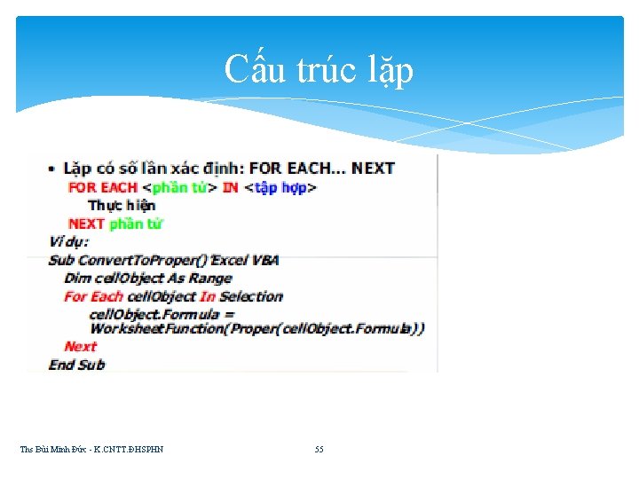 Cấu trúc lặp Ths Bùi Minh Đức - K. CNTT. ĐHSPHN 55 