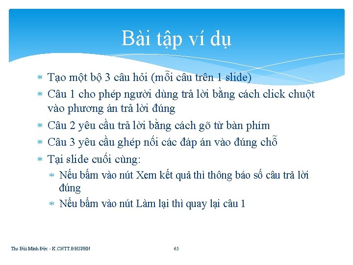 Bài tập ví dụ Tạo một bộ 3 câu hỏi (mỗi câu trên 1